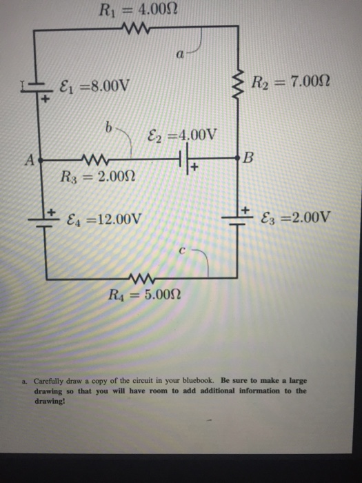 Solved R1 = 4.00Ω 818.00V R2 = 7.000 E2 =4.00V R3 = 2.00Ω .