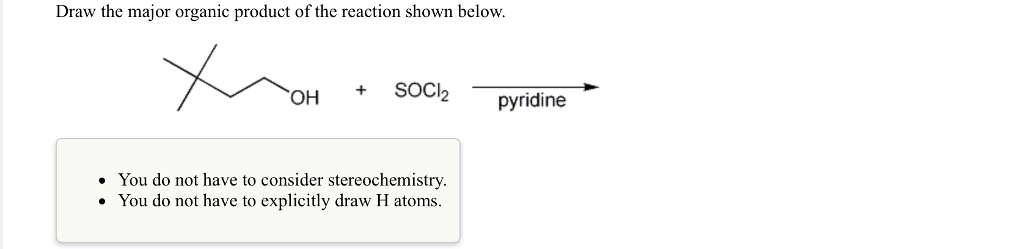 Solved Draw the major organic product of the reaction shown | Chegg.com
