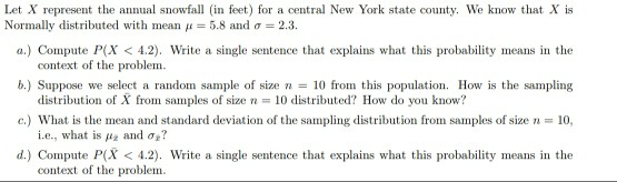 Solved Let X represent the annual snowfall in feet) for a | Chegg.com