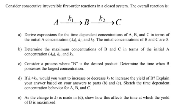 Solved Consider Consecutive Irreversible First Order 4420