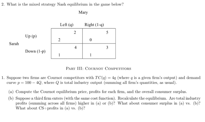 solved-what-is-the-mixed-strategy-nash-equilibrium-in-the-chegg