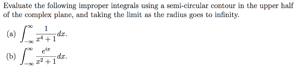 Solved Evaluate The Following Improper Integrals Using A