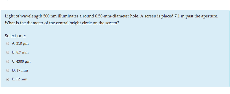 light of wavelength 500 nm illuminates a round 0.50-mm diameter hole