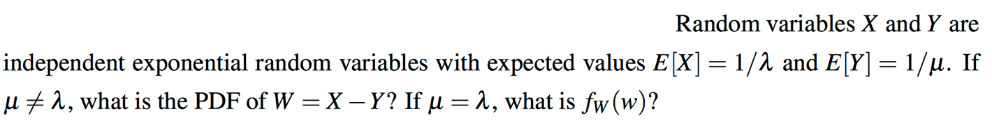 Solved Random variables X and Y are independent exponential | Chegg.com