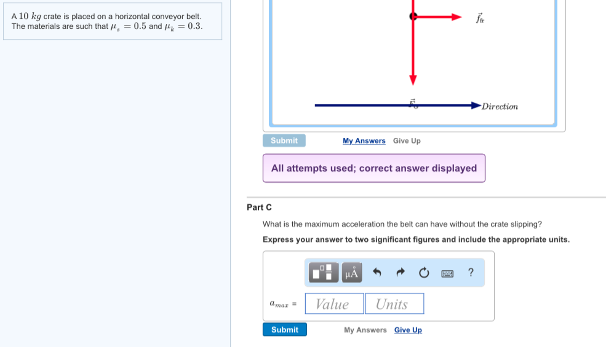 Solved A 10 kg crate is placed on a horizontal conveyor