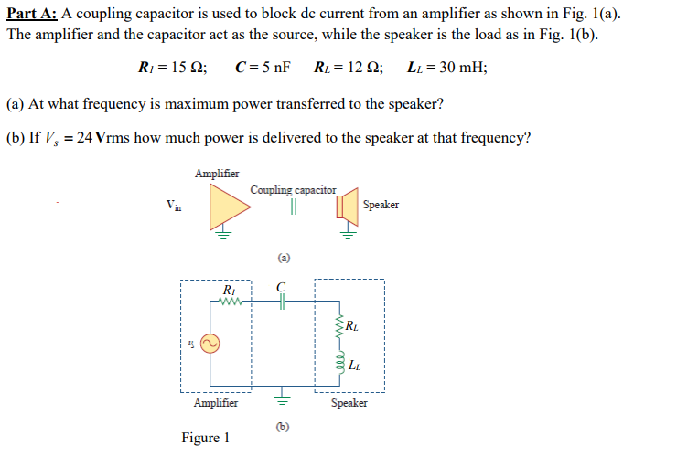 Solved A coupling capacitor is used to block dc current from