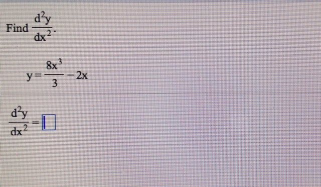 solved-find-d-2y-dx-2-y-8x-3-3-2x-d-2y-dx-2-chegg