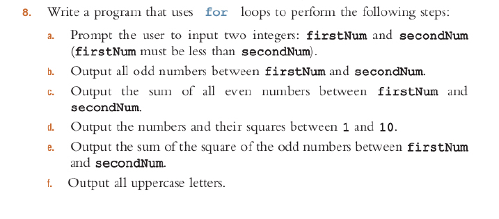 Solved Write a program that uses for loops to perform the | Chegg.com