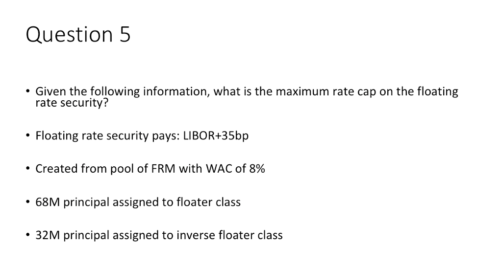 Solved Question 5 Given the following information, what is