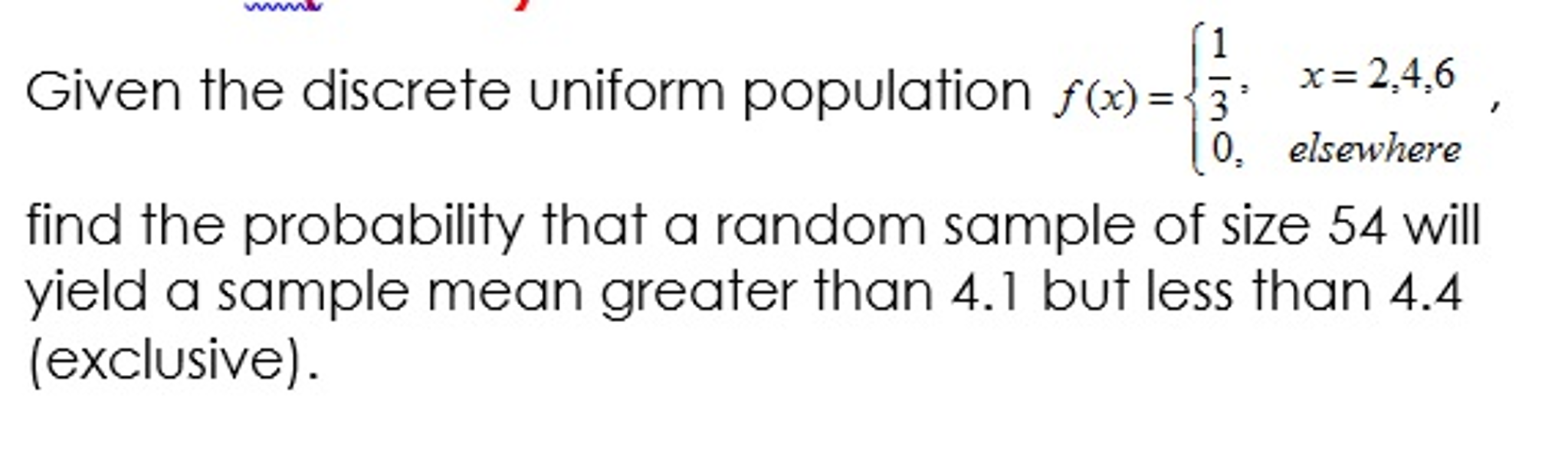 Solved Given the discrete uniform population f(x) = {1/3, x