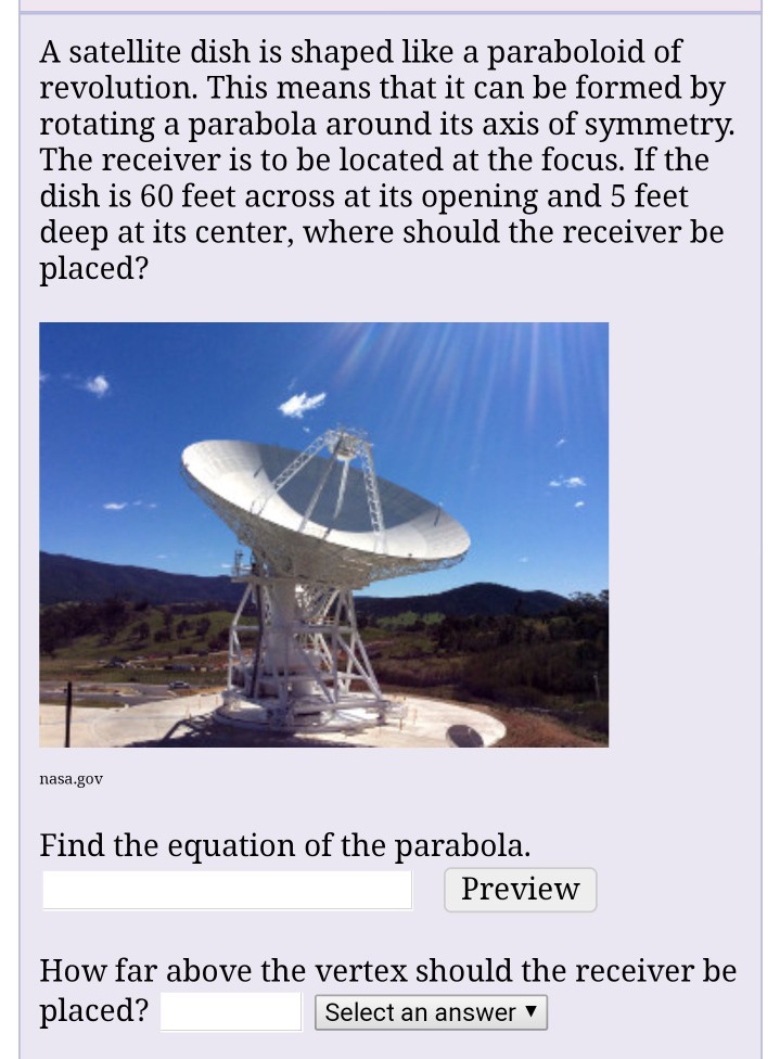 Solved A satellite dish is shaped like a paraboloid of