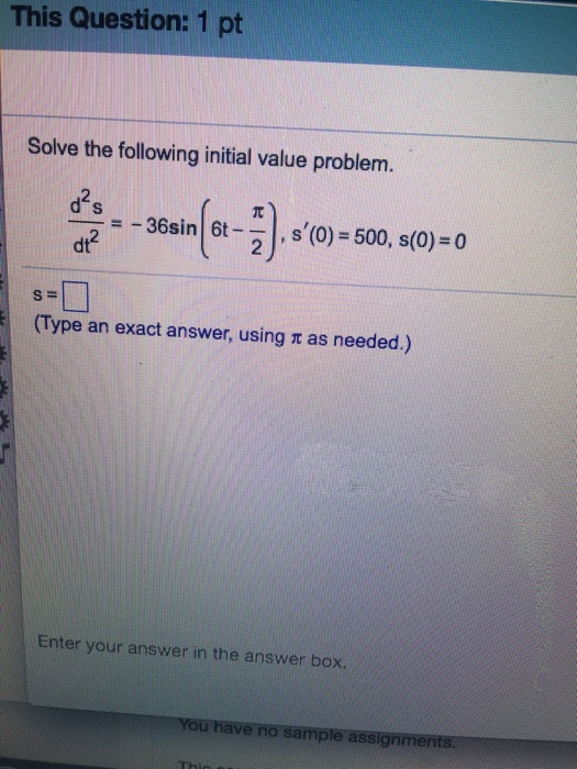 solve the following initial value problem d^2s/dt^2