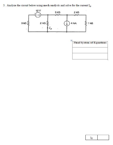 Solved Analyze the circuit below using mesh analysis and | Chegg.com