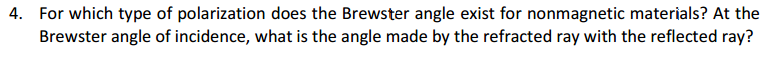 Solved For which type of polarization does the Brewster | Chegg.com