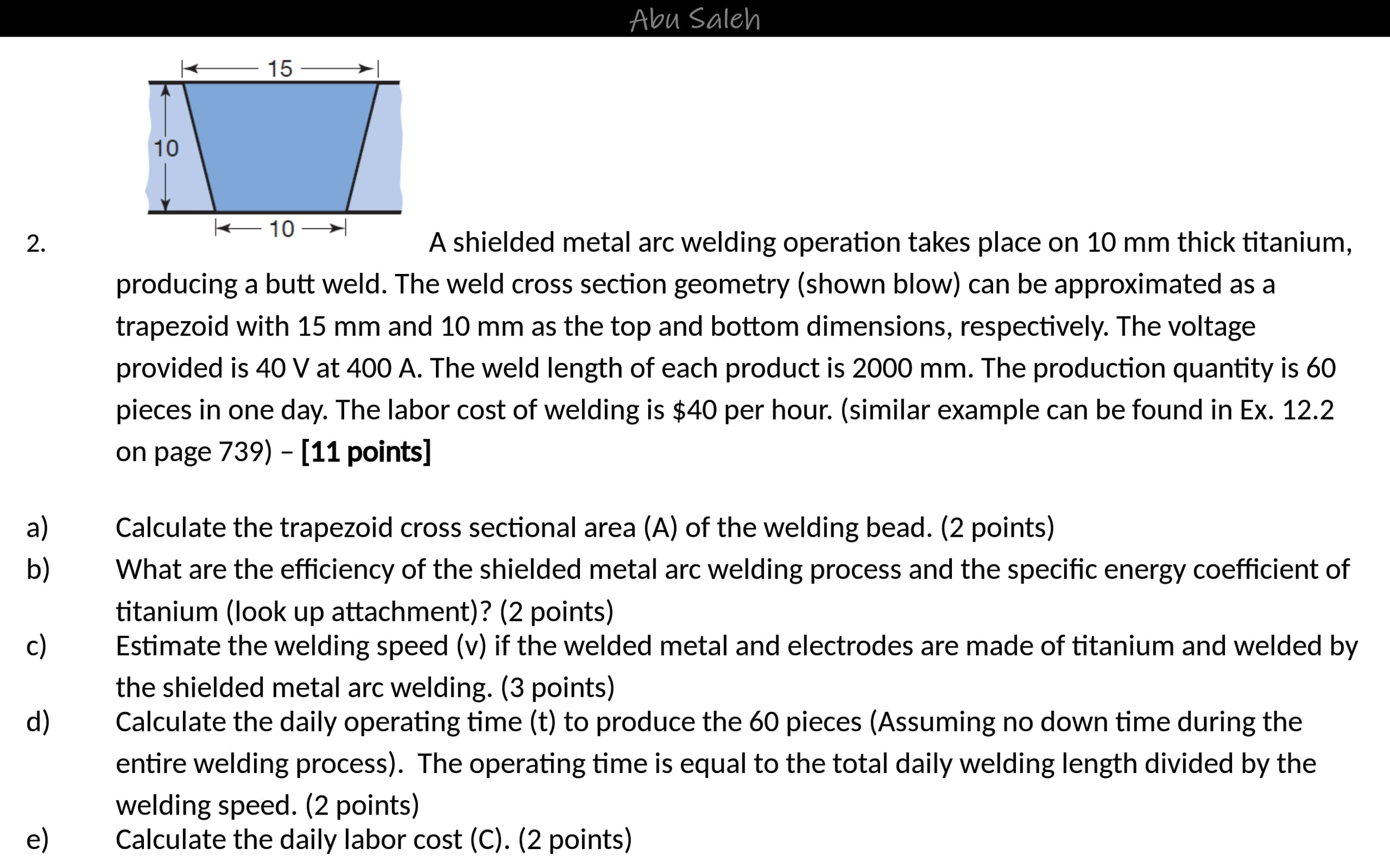 Solved A shielded metal arc welding operation takes place on