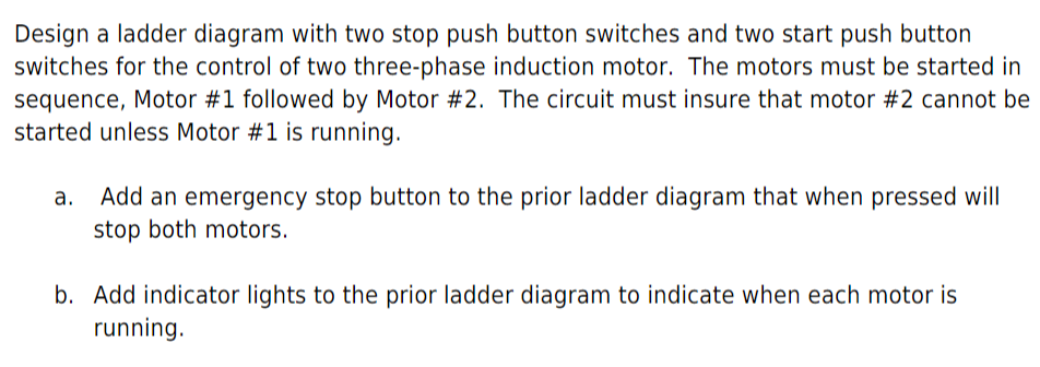 Solved Design a ladder diagram with two stop push button | Chegg.com