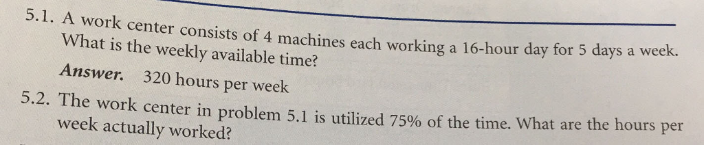 Solved A work center consists of 4 machines each working a | Chegg.com