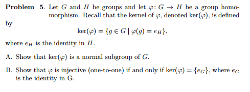 Solved Let G And H Be Groups And Let Phi: G Rightarrow H Be | Chegg.com