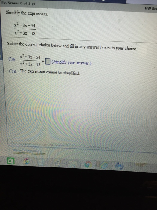 solved-simplify-the-expression-x-2-3x-54-x-2-3x-18-chegg