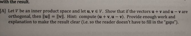 Solved with the result. [A] Let V be an inner product space | Chegg.com
