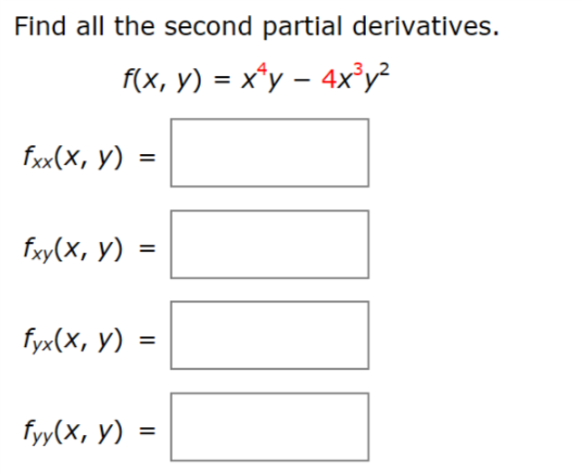 Solved Find all the second partial derivatives. fxx(x,y) = | Chegg.com