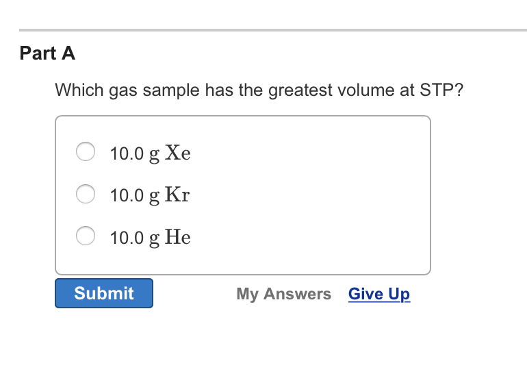 Solved Which gas sample has the greatest volume at STP?