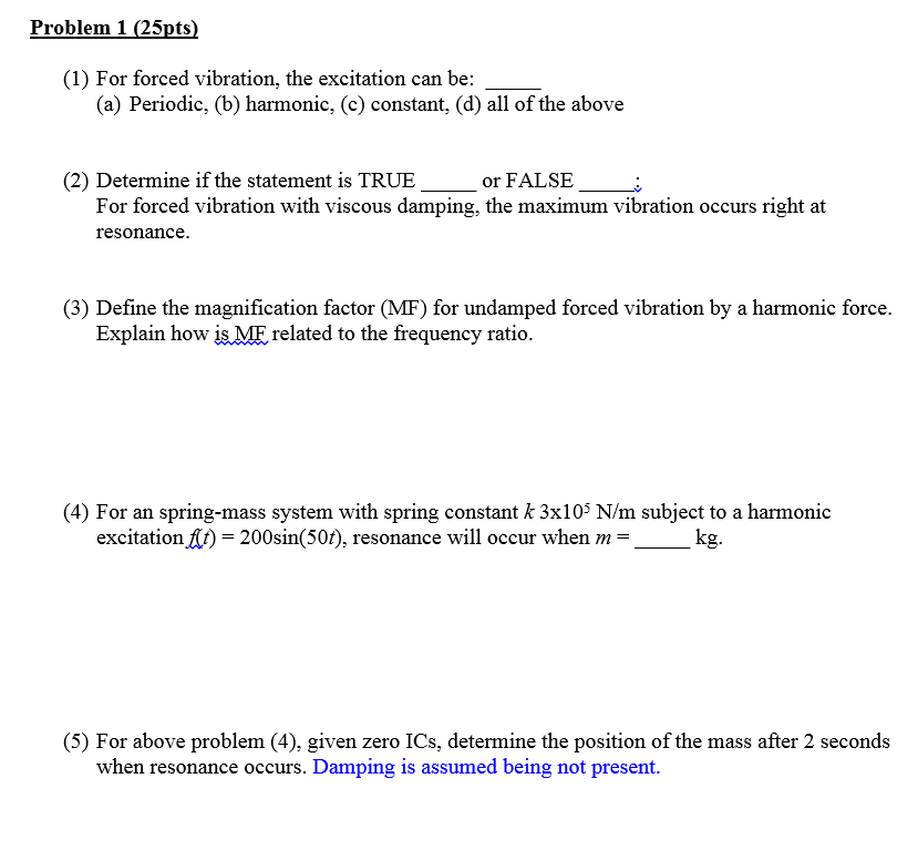 solved-1-for-forced-vibration-the-excitation-can-be-a-chegg