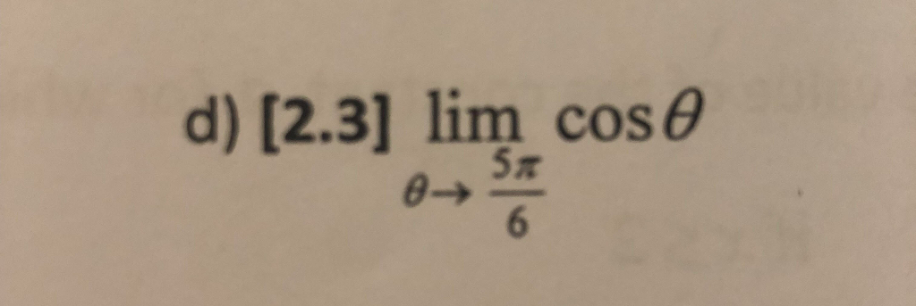 Solved d) [2.3] lim cos θ 5n | Chegg.com