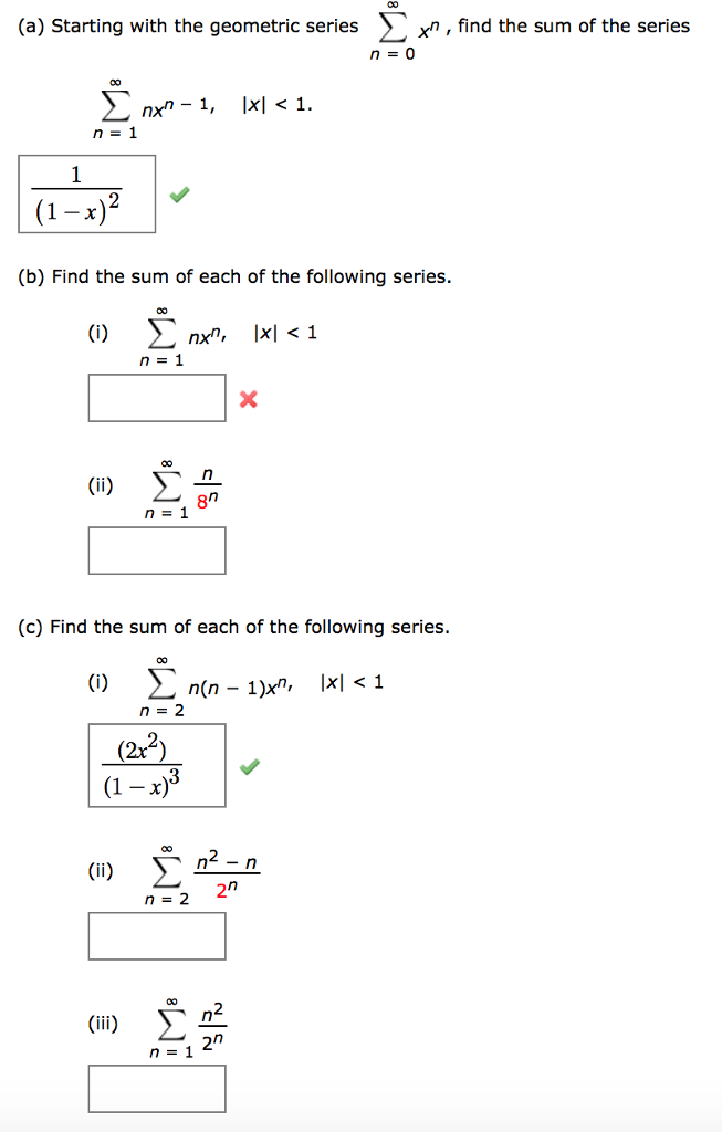 Solved (a) Starting With The Geometric Series Xn, Find The | Chegg.com