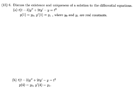 Solved Discuss The Existence And Uniqueness Of Solution To | Chegg.com