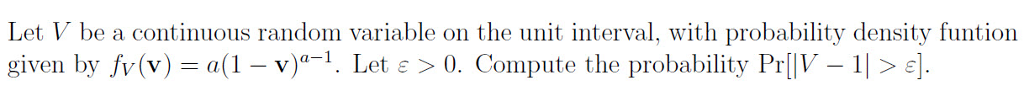 Random In Unit Interval Solved Let V be a continuous random variable on the unit | Chegg.com