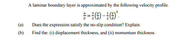 Solved A laminar boundary layer is approximated by the | Chegg.com