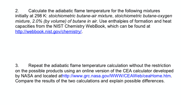 Solved 2. Calculate the adiabatic flame temperature for the | Chegg.com