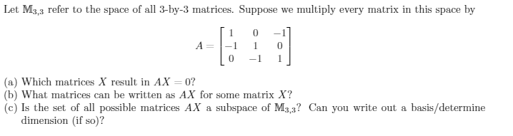 M3 Matrices Solved Let M_3, 3 refer to the space of all 3-by-3 matrices. | Chegg.com