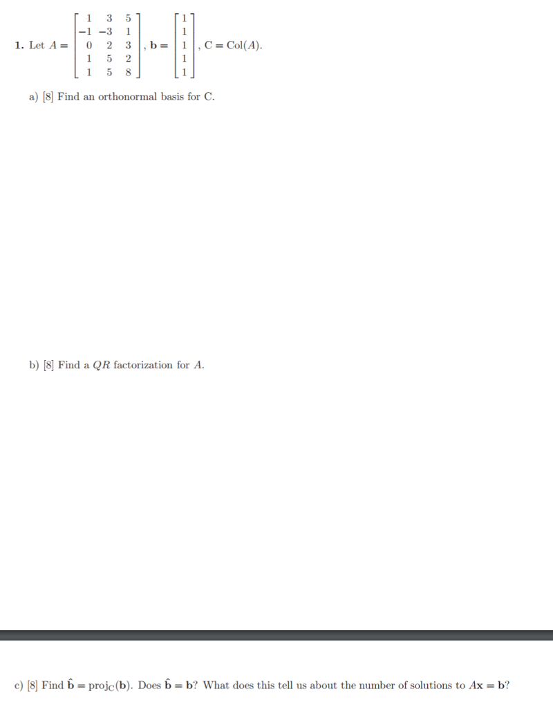 Solved 1 3 5 1. Let A = | 0 2 1 5 2 31,b=|1|,C-Col(A). 1158 | Chegg.com