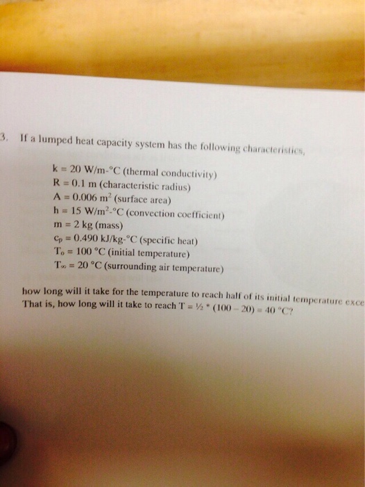 solved-if-a-lumped-heat-capacity-system-has-the-following-chegg