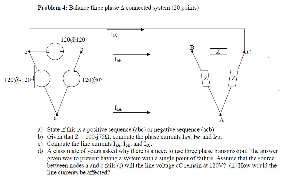 Solved Balance Three Phase Delta Connected System A State 