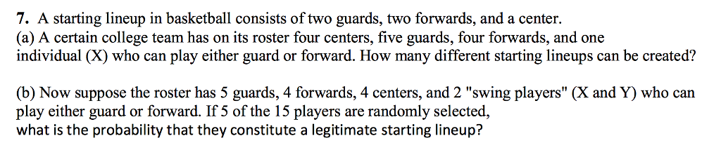 Solved A starting lineup in basketball consists of two | Chegg.com