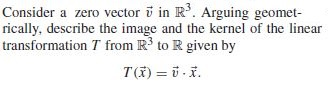 Solved Consider a zero vector in R3 rically, describe the | Chegg.com