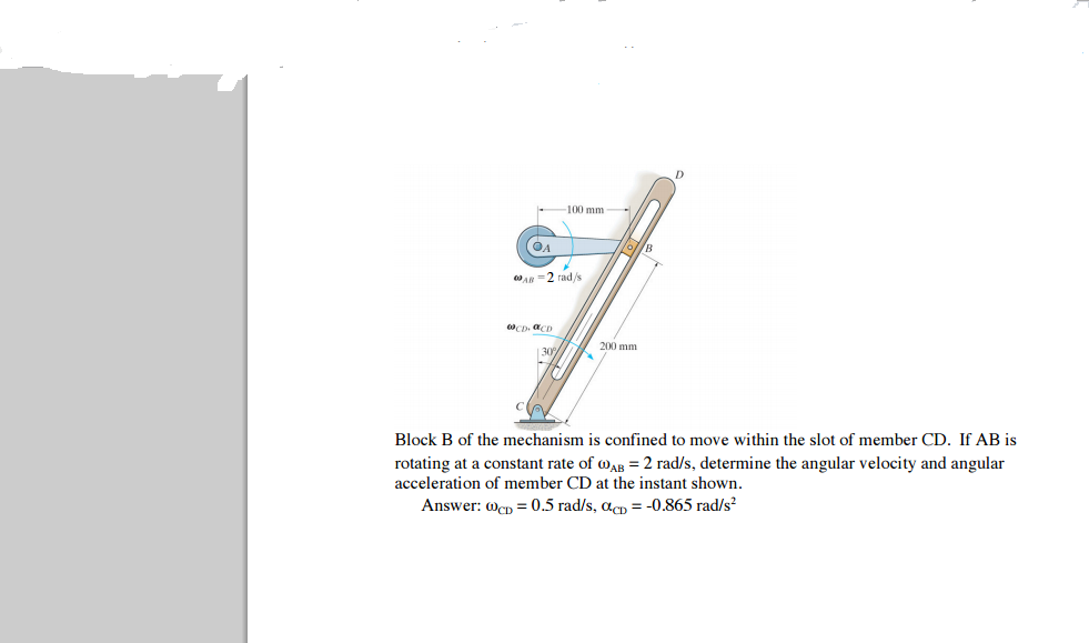 Solved Block B Of The Mechanism Is Confined To Move Within | Chegg.com