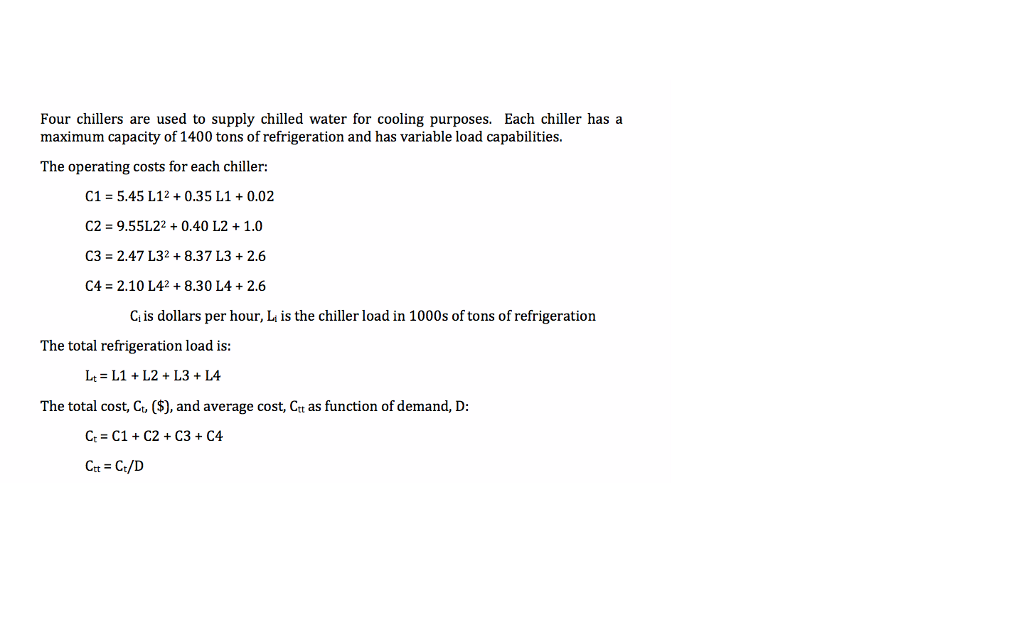 Four chillers are used to supply chilled water for