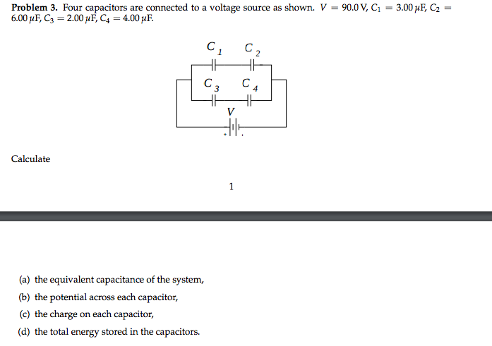 Solved Four Capacitors Are Connected To A Voltage Source As 