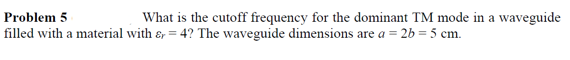 which tm mode in rectangular waveguide has lowest cutoff frequency