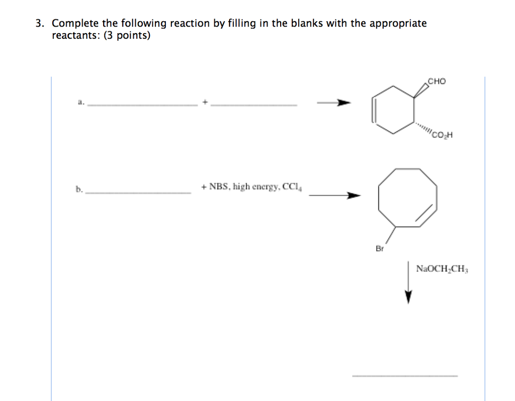 Solved Complete the following reaction by filling in the | Chegg.com