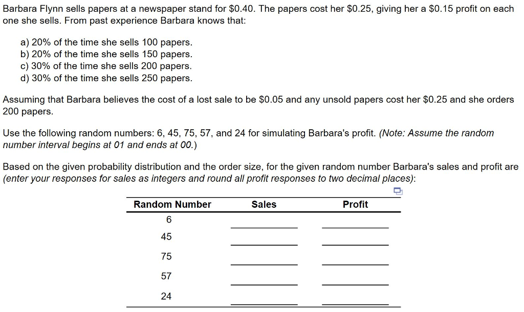 Solved Barbara Flynn sells papers at a newspaper stand for | Chegg.com