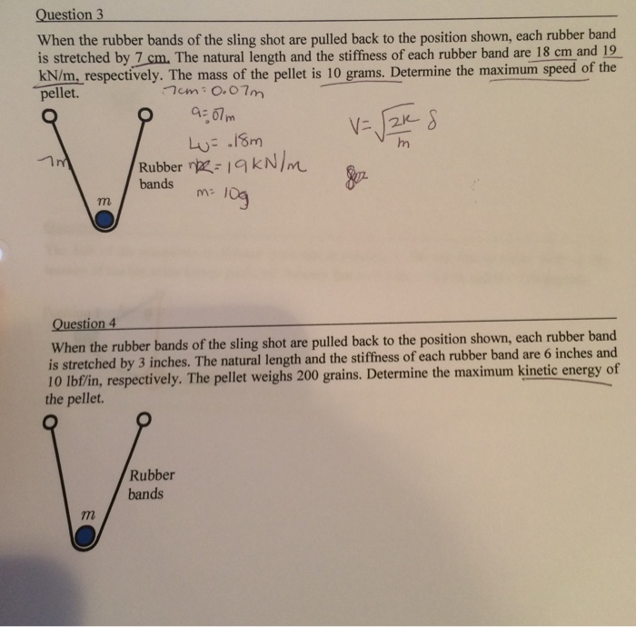 Solved When the rubber bands of the sling shot are pulled
