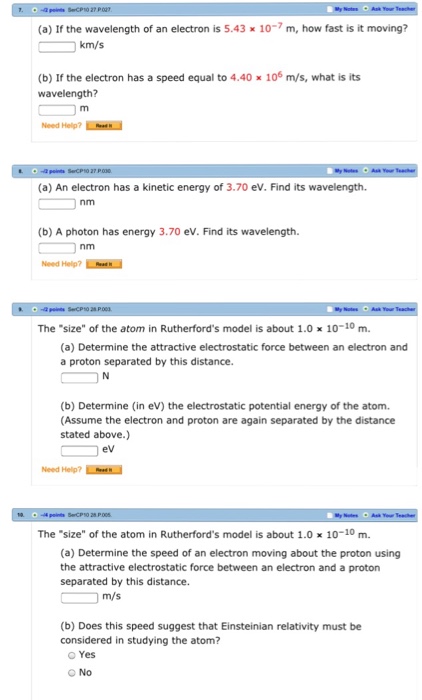 Solved If the wavelength of an electron is 5.43 * 10 -^7 m, | Chegg.com