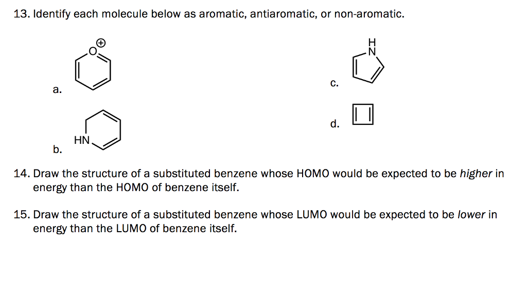 Solved 13. Identify Each Molecule Below As Aromatic, A | Chegg.com