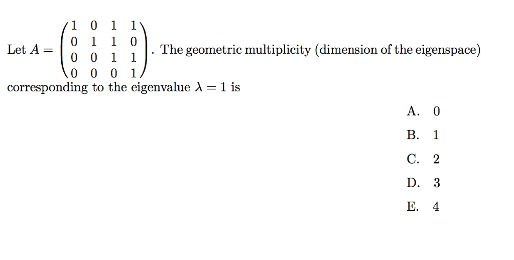 Solved 1 0 1 1 Let A=/0110 The geometric multiplicity | Chegg.com