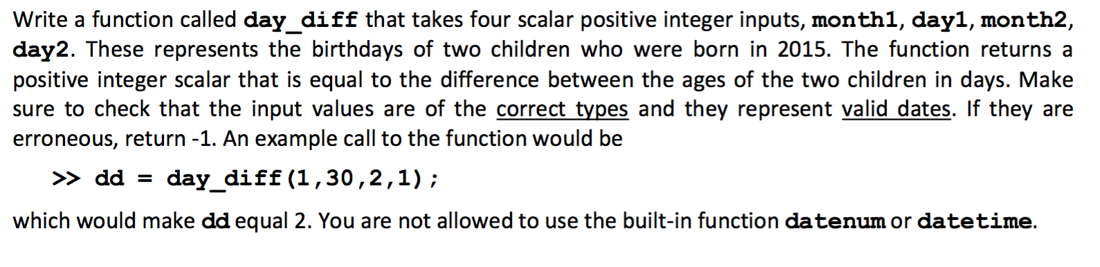 Solved Write a function called day diff that takes four | Chegg.com